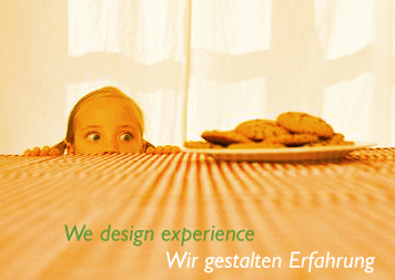 We design experience - Wir gestalten Erfahrung